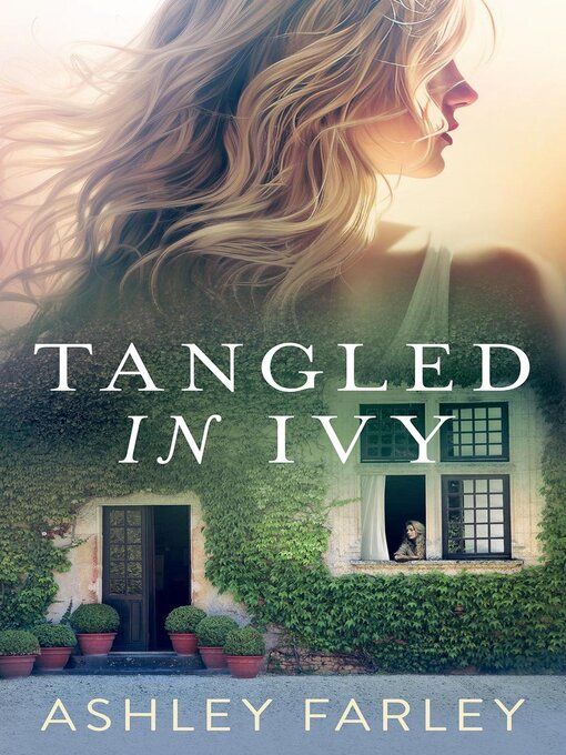 Title details for Tangled in Ivy by Ashley Farley - Available